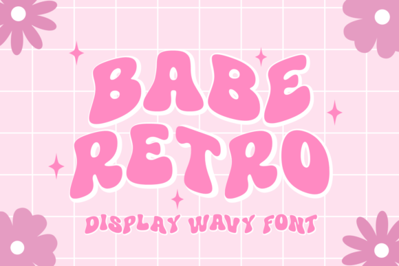 Babe Retro: The Groovy Font for Eye-Catching Designs