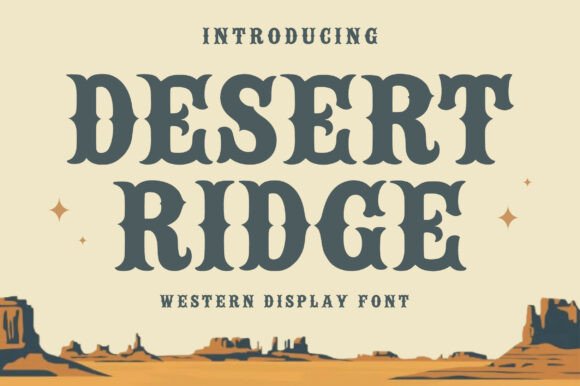 Desert Ridge: A Bold Western Typeface for Authentic Projects