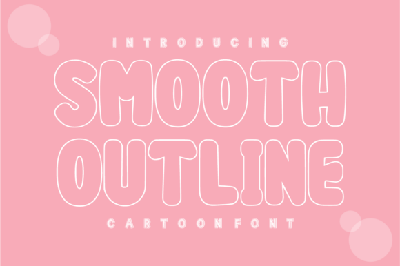 Smooth Outline: The Playful Bubble Font for Modern Designs